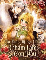 Truyện tranh Tự Dưng Bị Bạo Chúa Chấm Làm Con Dâu