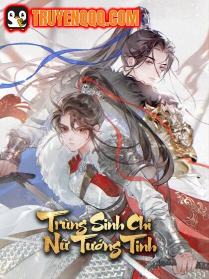 Truyện tranh Trùng Sinh Chi Nữ Tướng Tinh
